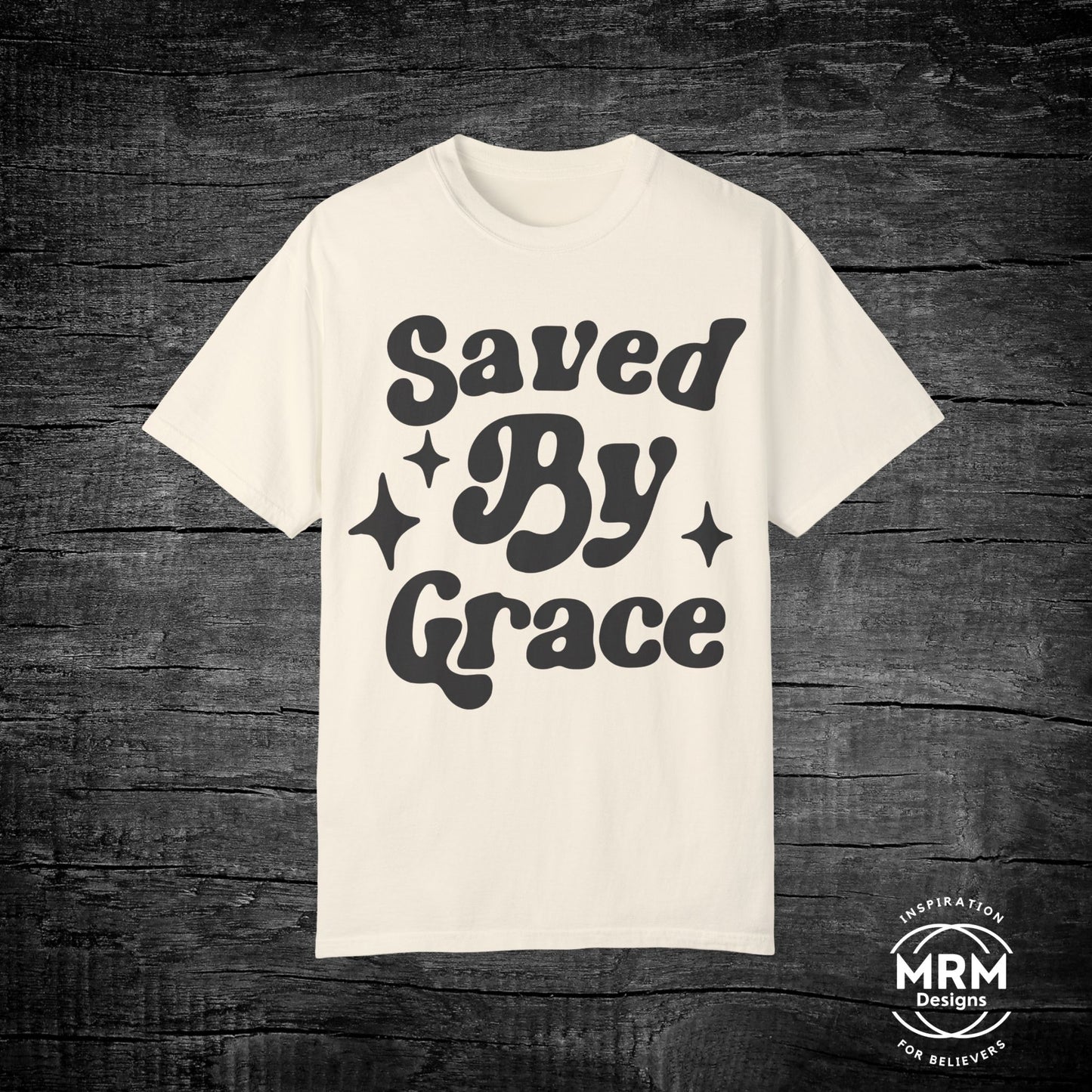 Saved by Grace Garment-Dyed T-shirt