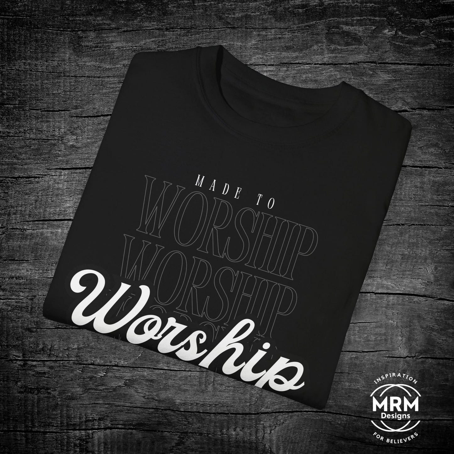 Made to Worship Tee