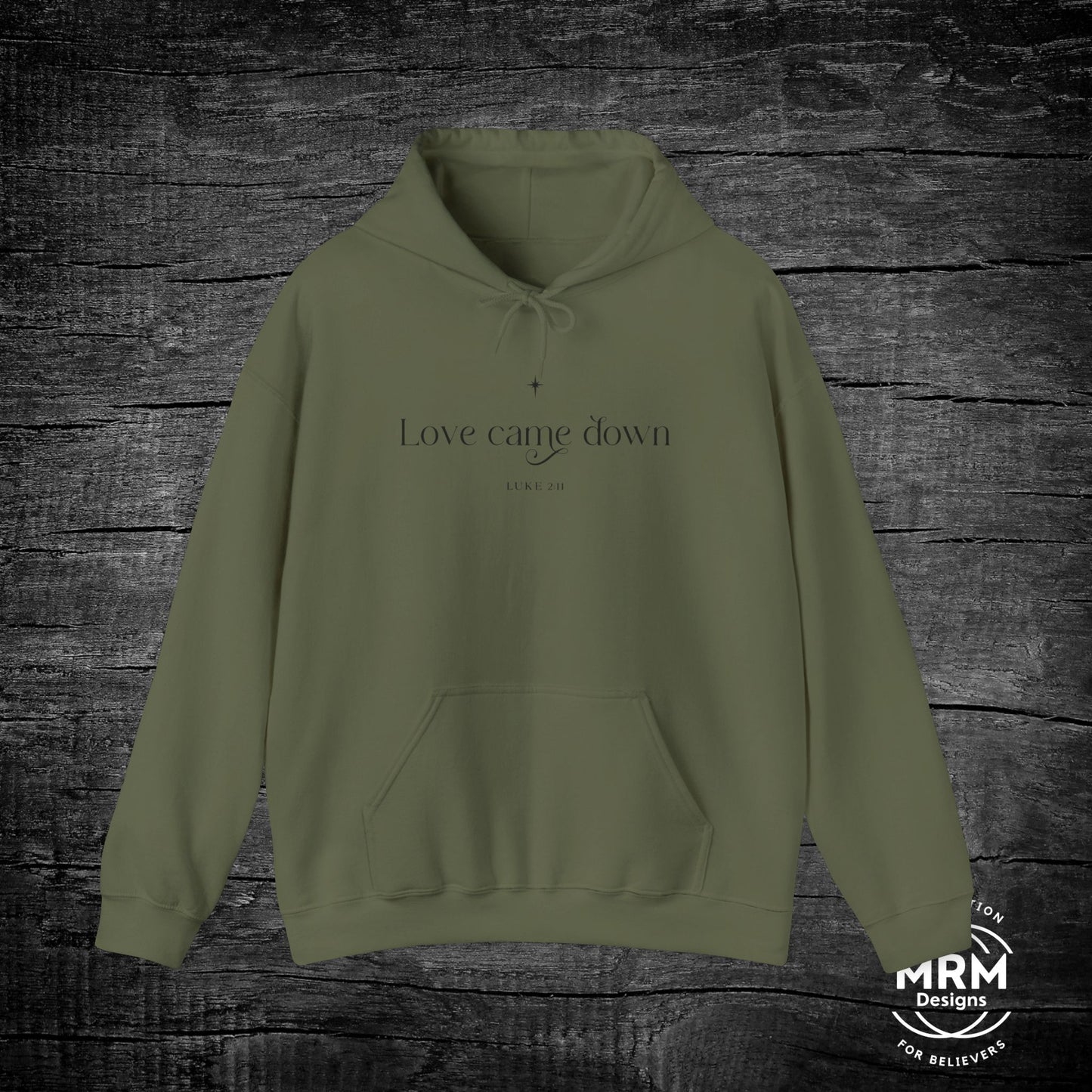 Luke 2:11 “Love Came Down” Hoodie