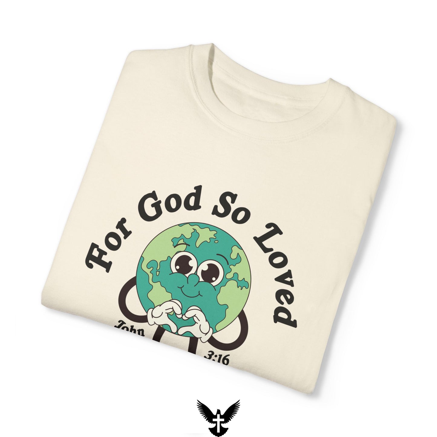 God So Loved the World Tee