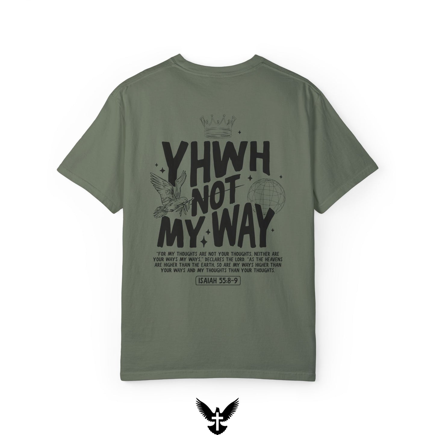 Yahweh Not My Way Tee