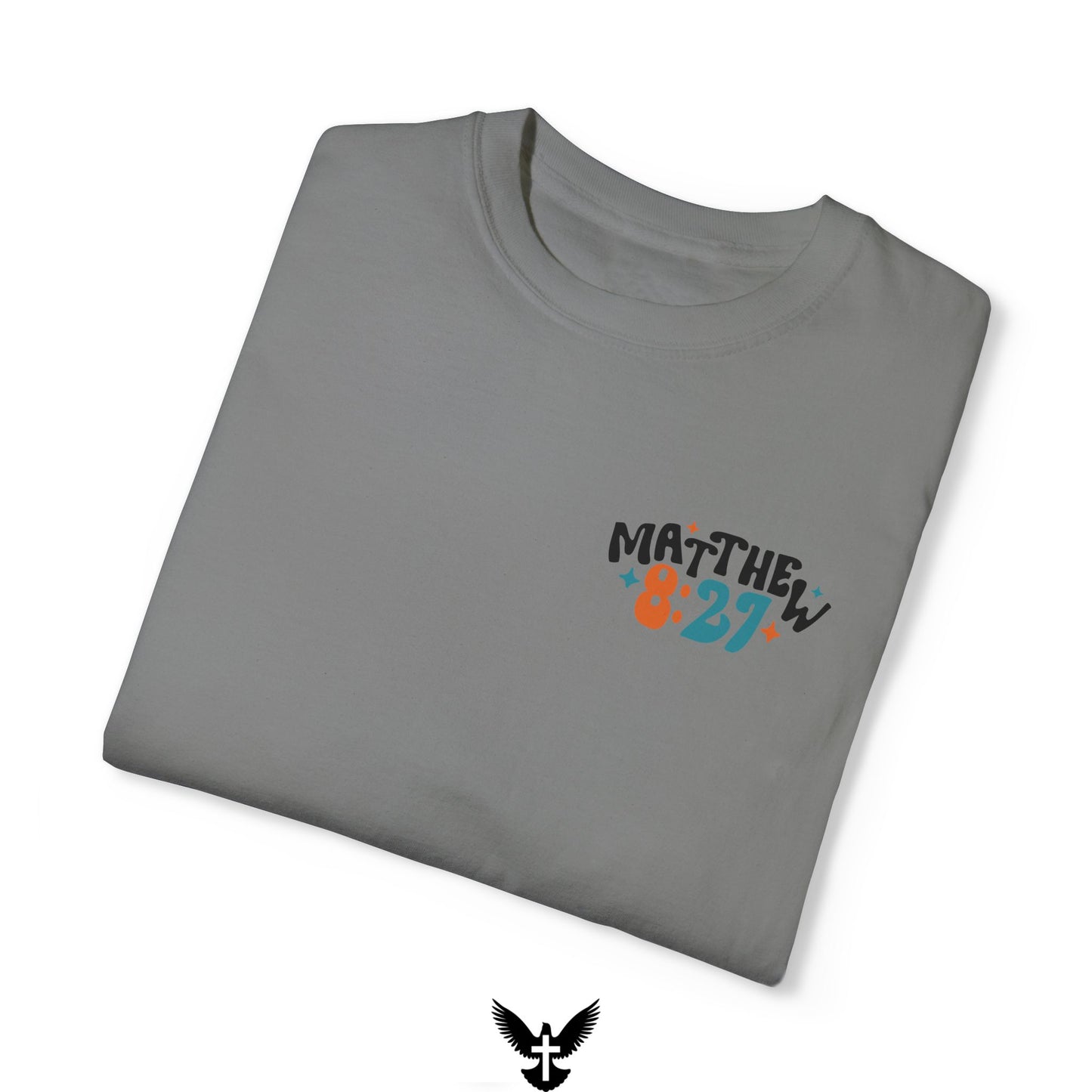Matthew 8:27 Wind and Waves Unisex Comfort Colors T-Shirt