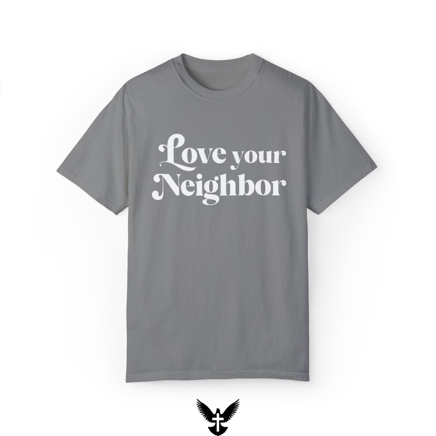 ‘Love Your Neighbor’ Unisex Comfort Colors T-Shirt
