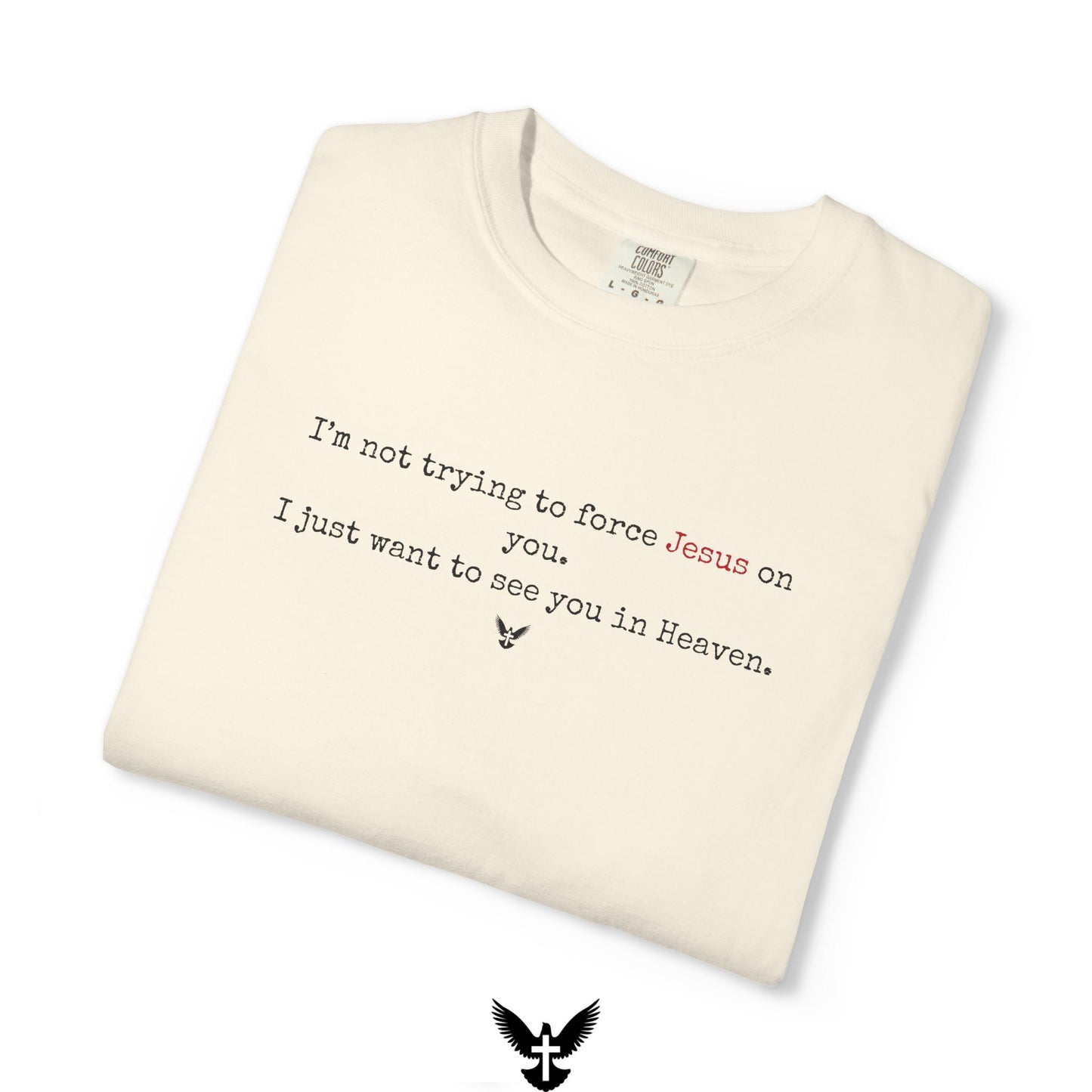 “I just want to see you in Heaven” Tee