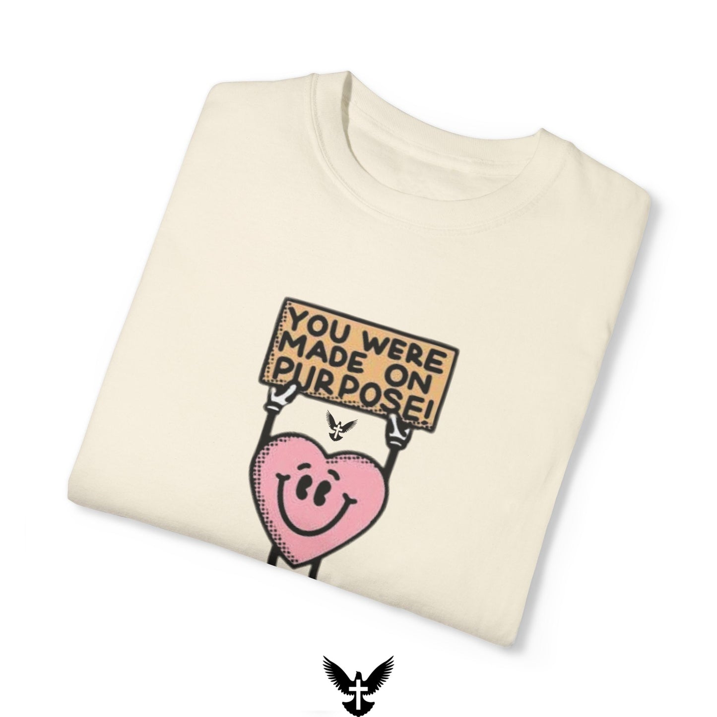 "You Were Made On Purpose" Unisex Comfort Colors T-Shirt