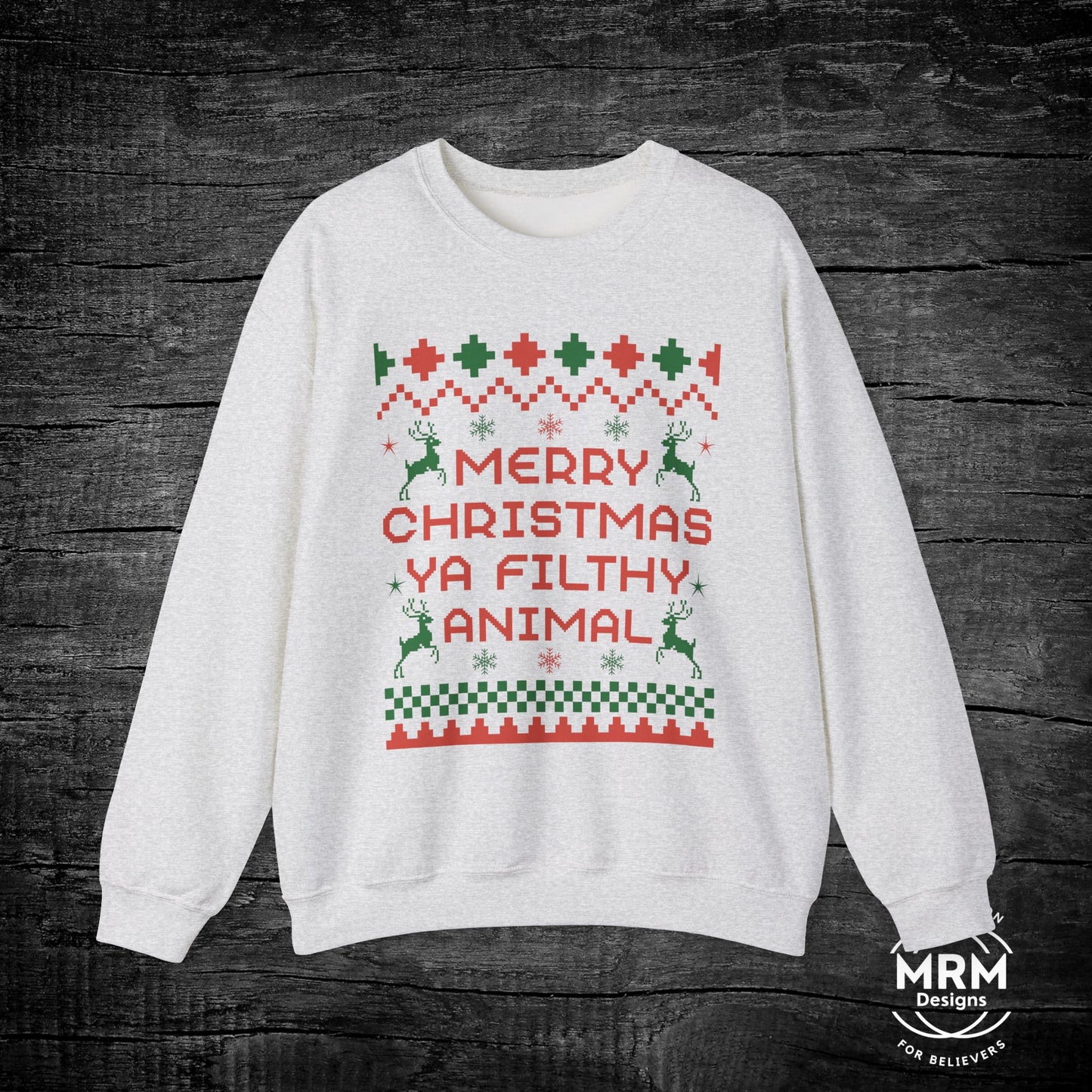 Merry Christmas Ya Filthy Animal Crewneck Sweatshirt - Unisex Holiday Fashion