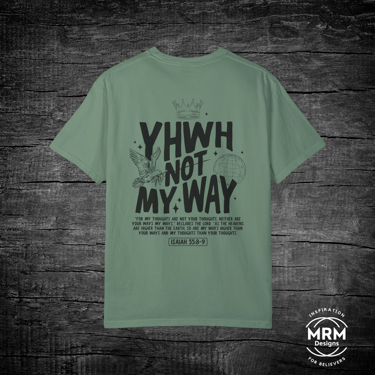 Yahweh Not My Way Tee