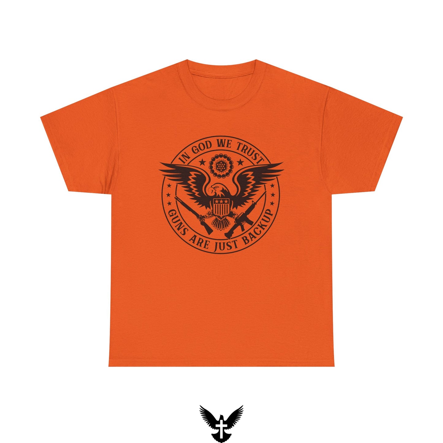 ‘In God we trust guns are just backup’ T-Shirt