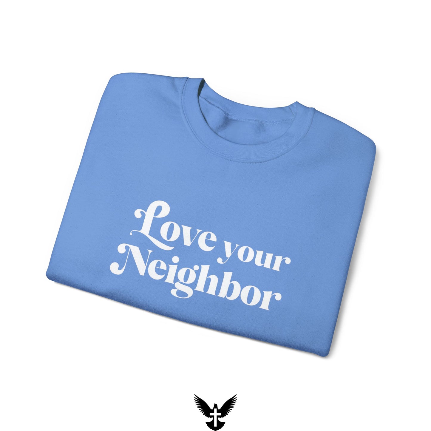 Love Your Neighbors Unisex Crewneck Sweatshirt - Cozy Everyday Apparel