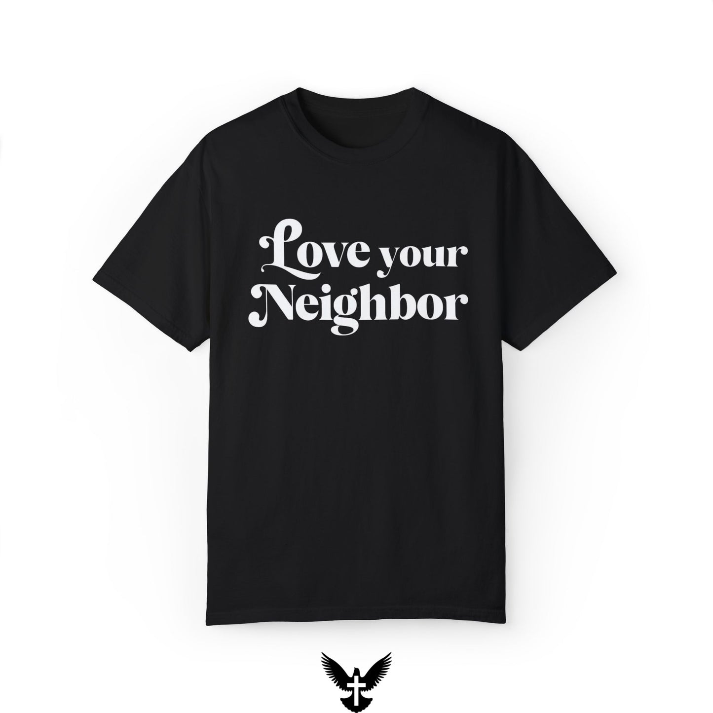 ‘Love Your Neighbor’ Unisex Comfort Colors T-Shirt