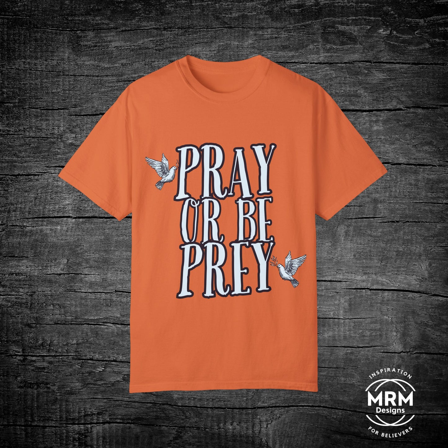 Pray or be Prey Tee