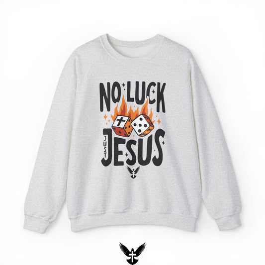 No Luck Just Jesus Unisex Crewneck Sweatshirt