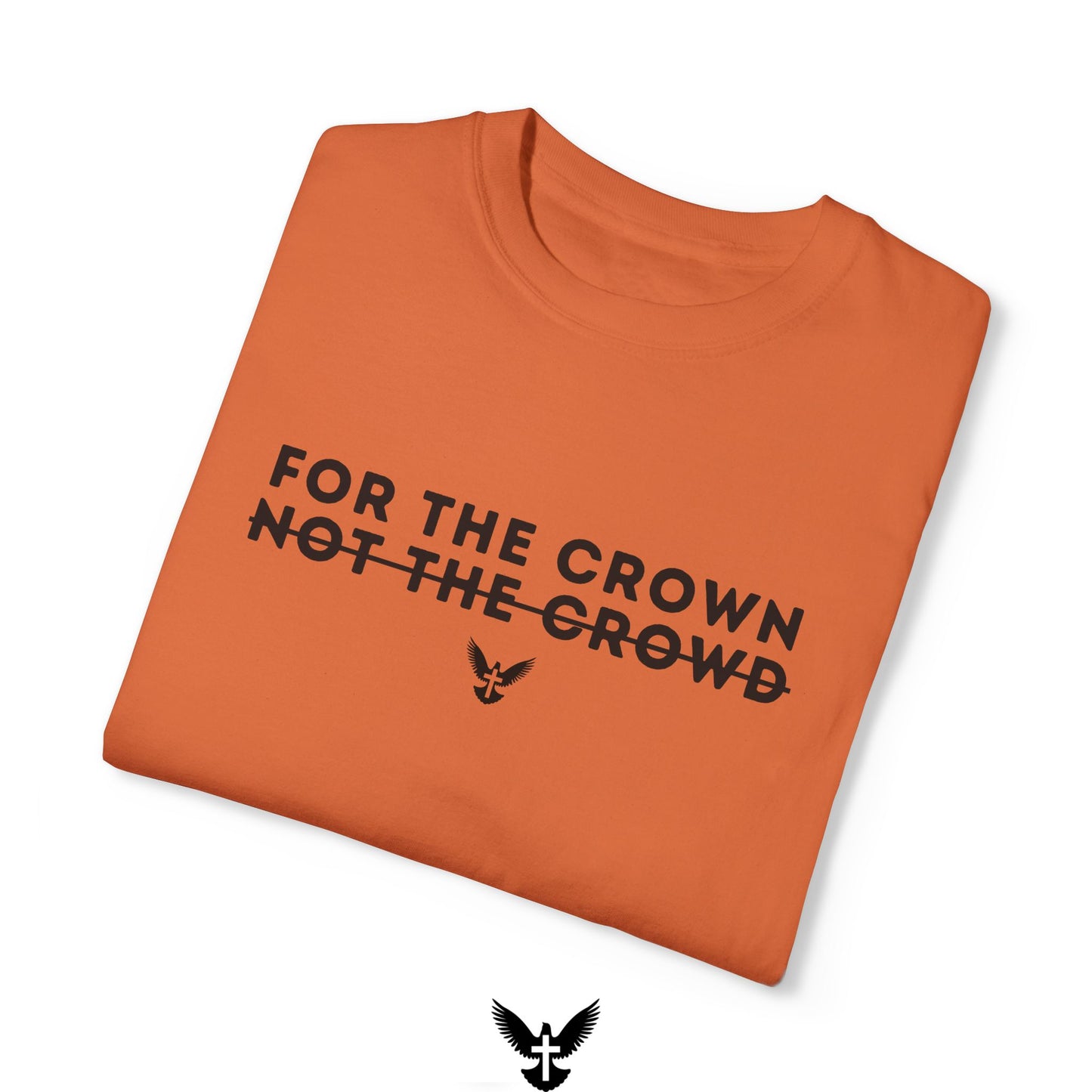 ‘For the Crown’ Unisex Comfort Colors T-shirt