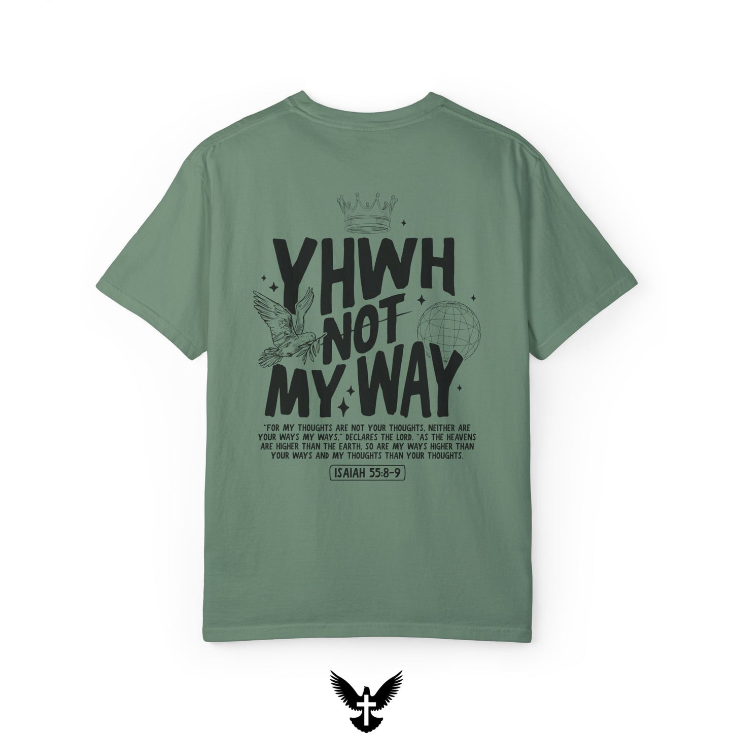 Yahweh Not My Way Tee