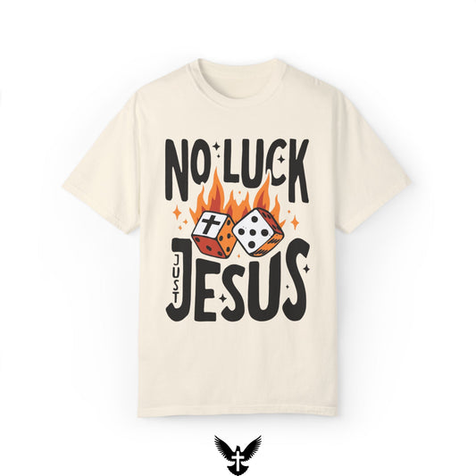 No Luck Just Jesus Tee