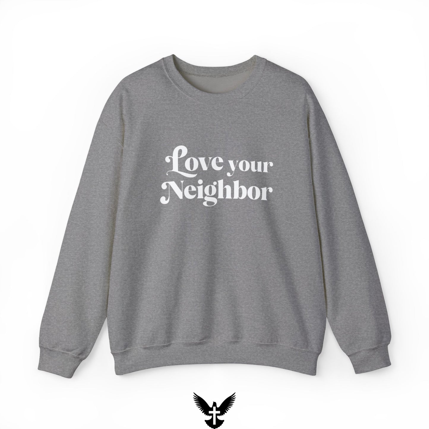 Love Your Neighbors Unisex Crewneck Sweatshirt - Cozy Everyday Apparel