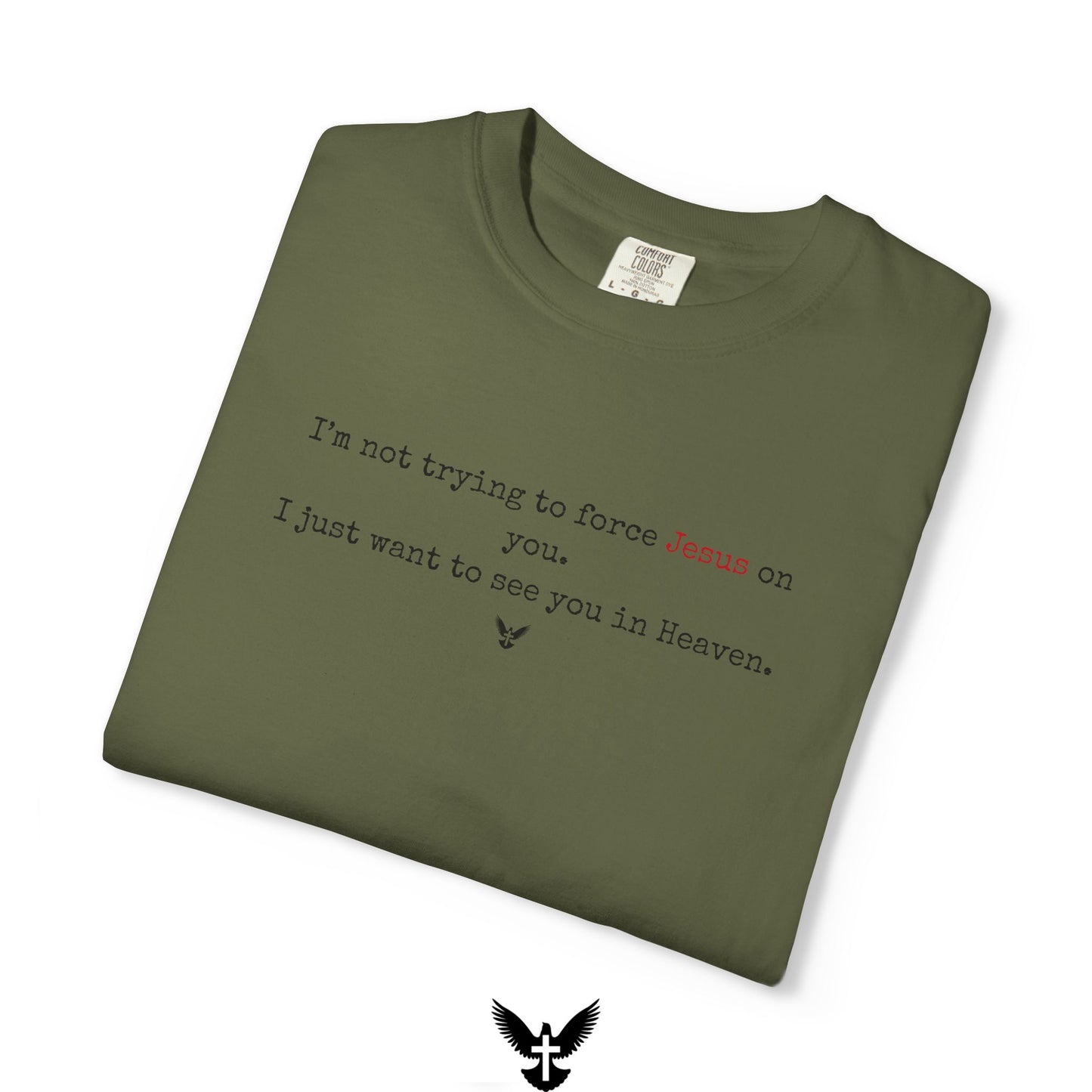 “I just want to see you in Heaven” Tee