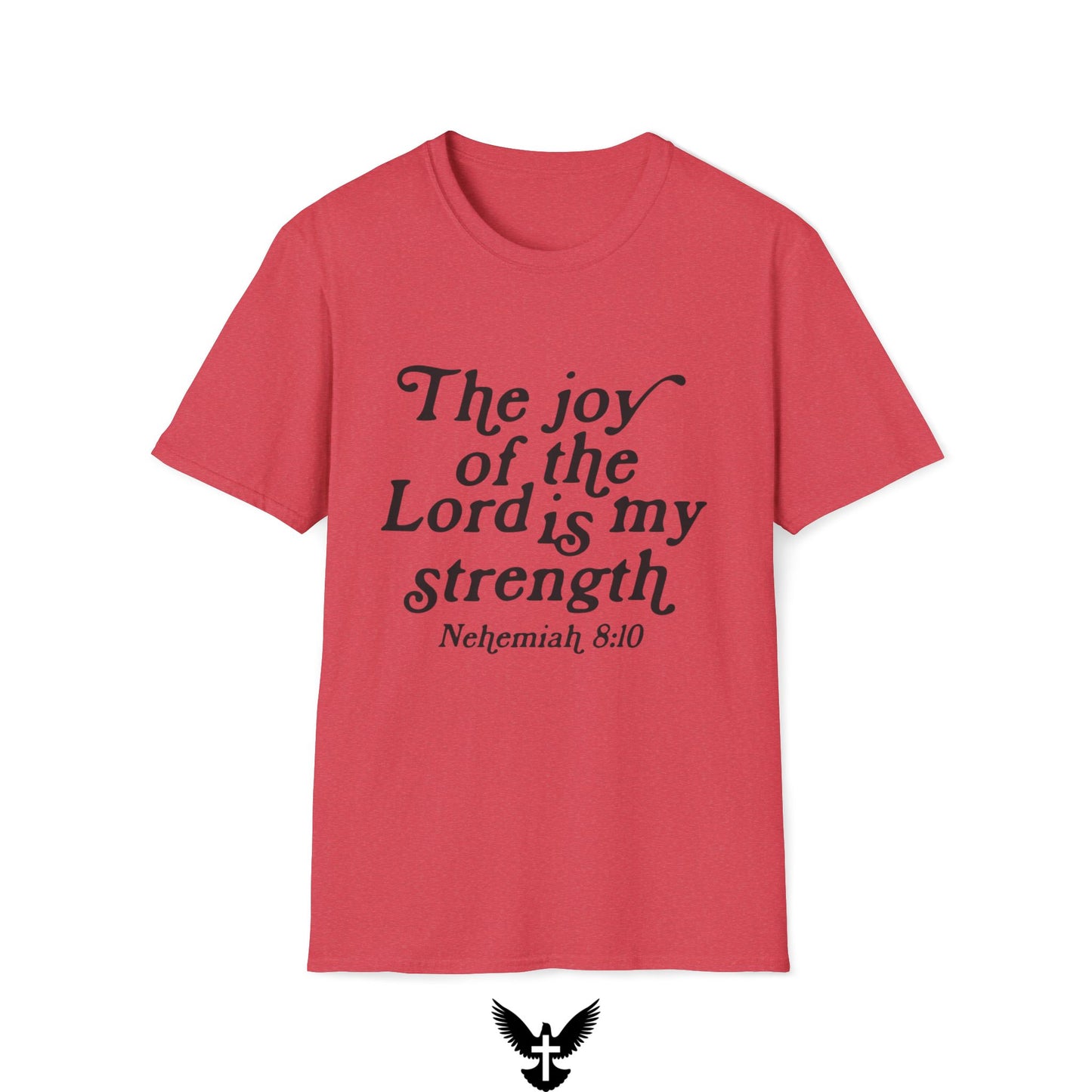 Nehemiah 8:10 Joy of the Lord Tee