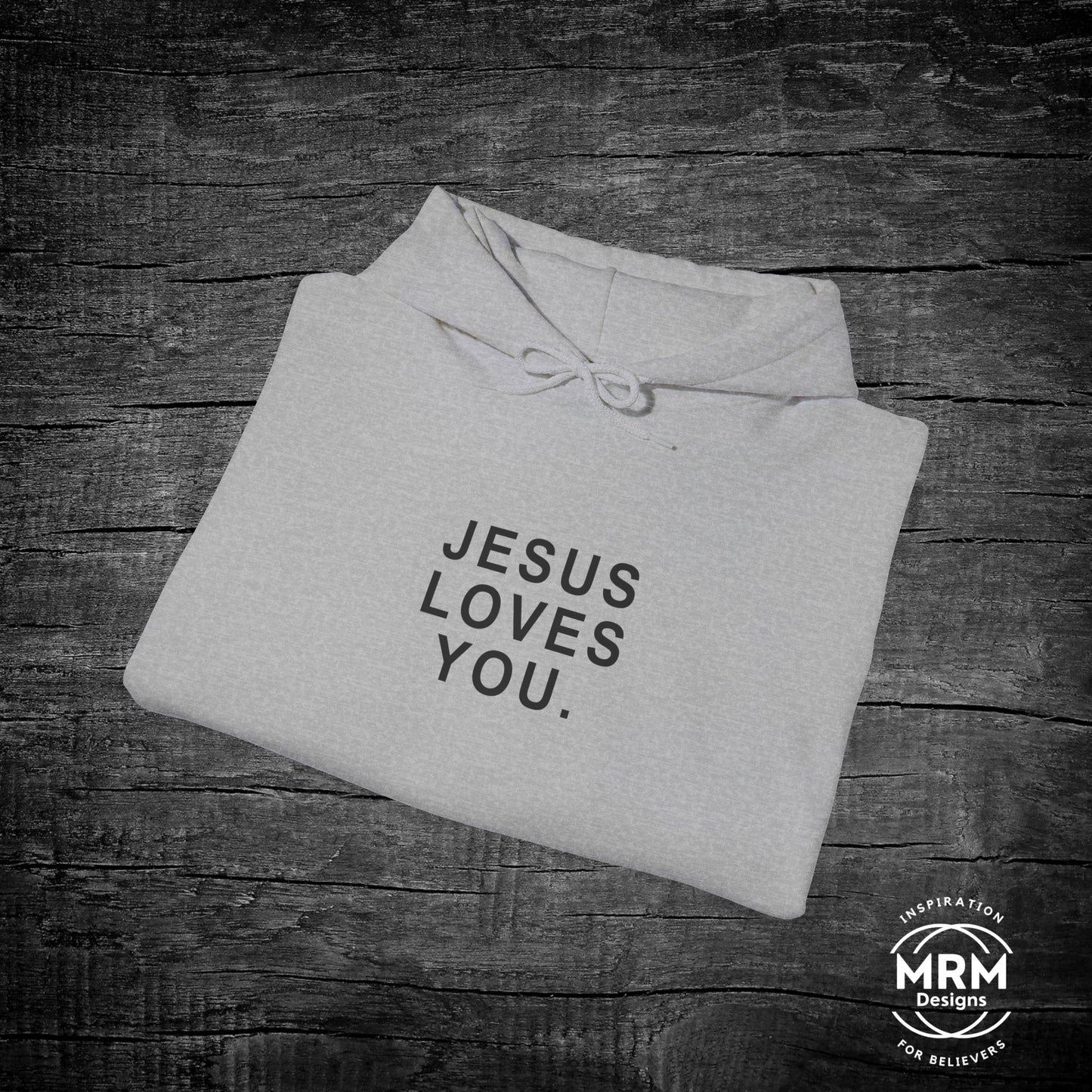 Jesus Loves You Hoodie