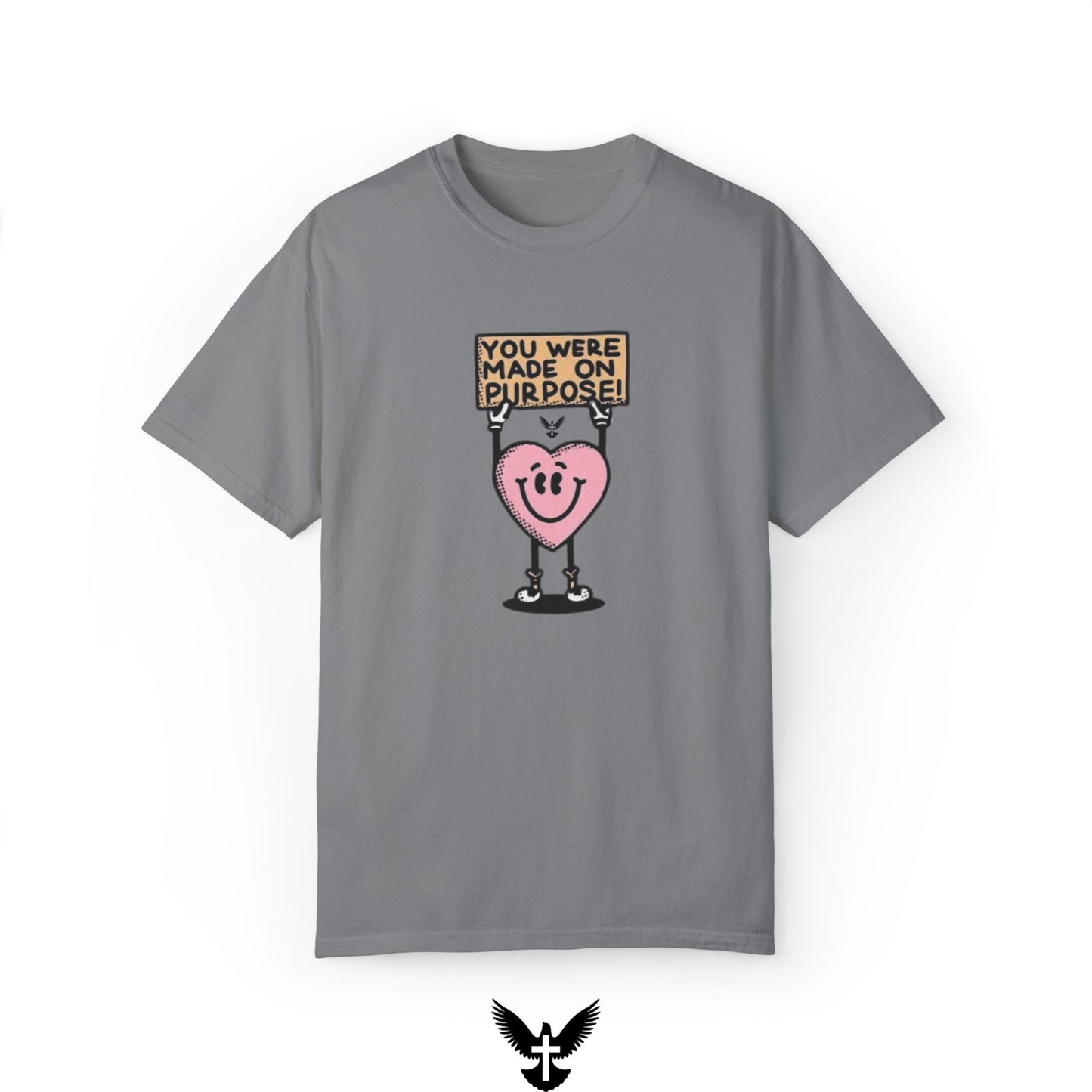 "You Were Made On Purpose" Unisex Comfort Colors T-Shirt