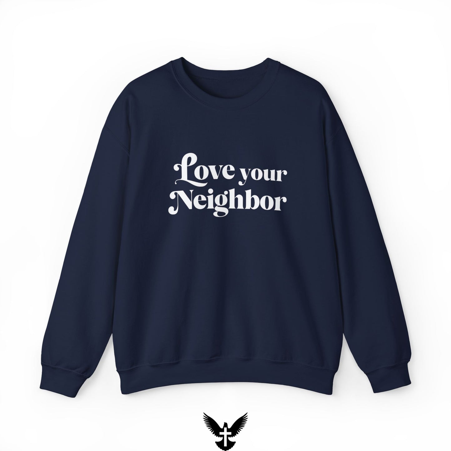 Love Your Neighbors Unisex Crewneck Sweatshirt - Cozy Everyday Apparel