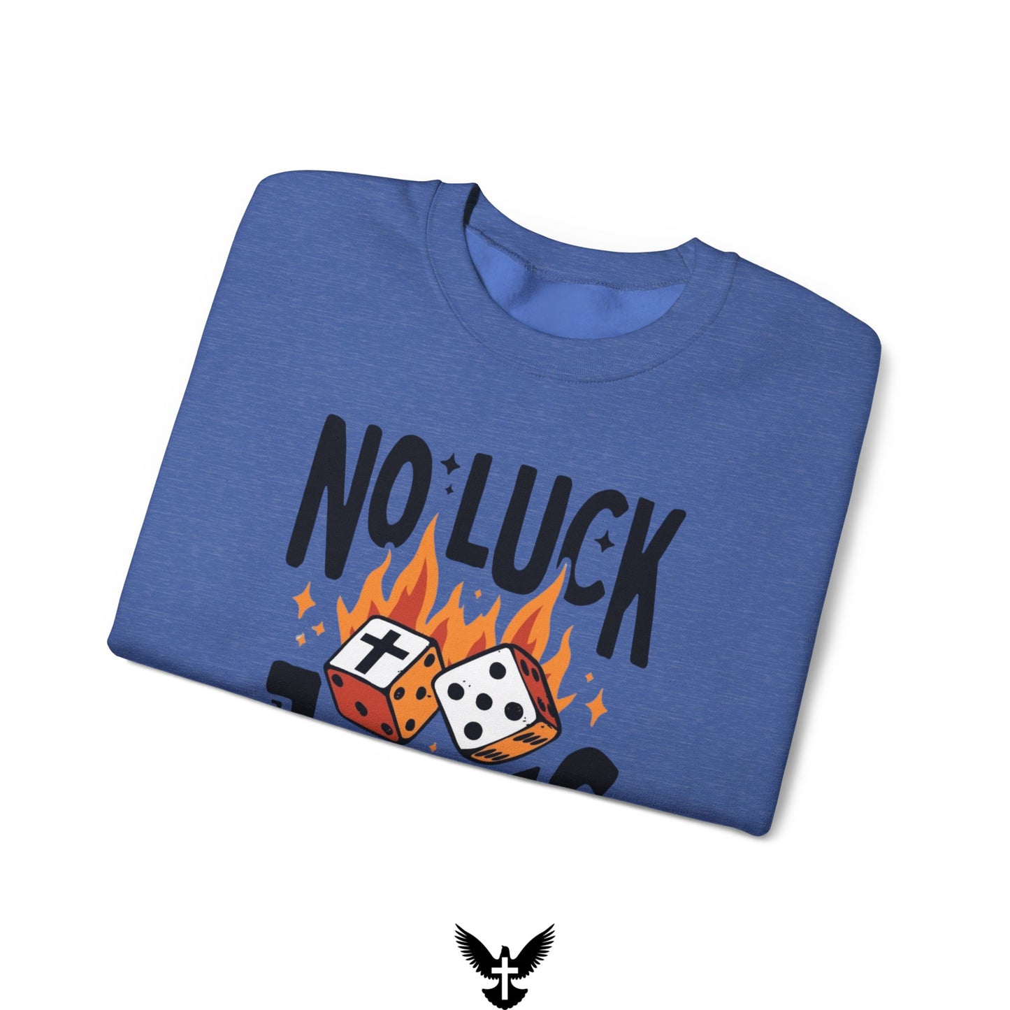 No Luck Just Jesus Unisex Crewneck Sweatshirt
