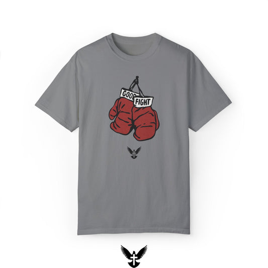 “Good Fight” Unisex Comfort Colors T-Shirt