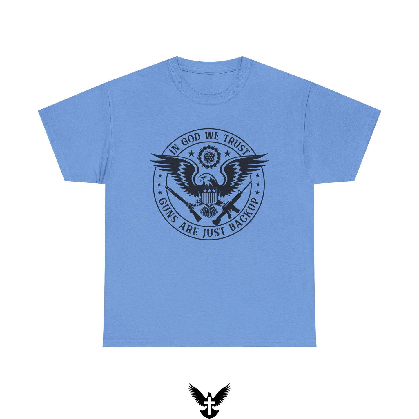 ‘In God we trust guns are just backup’ T-Shirt