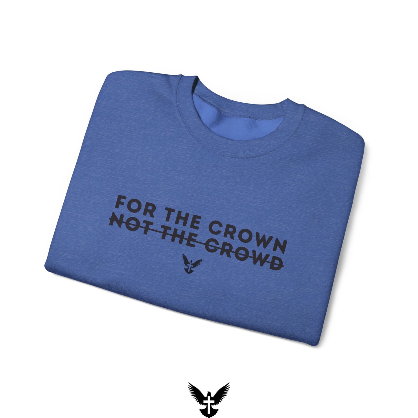 ‘For the Crown’ Unisex Crewneck Sweatshirt