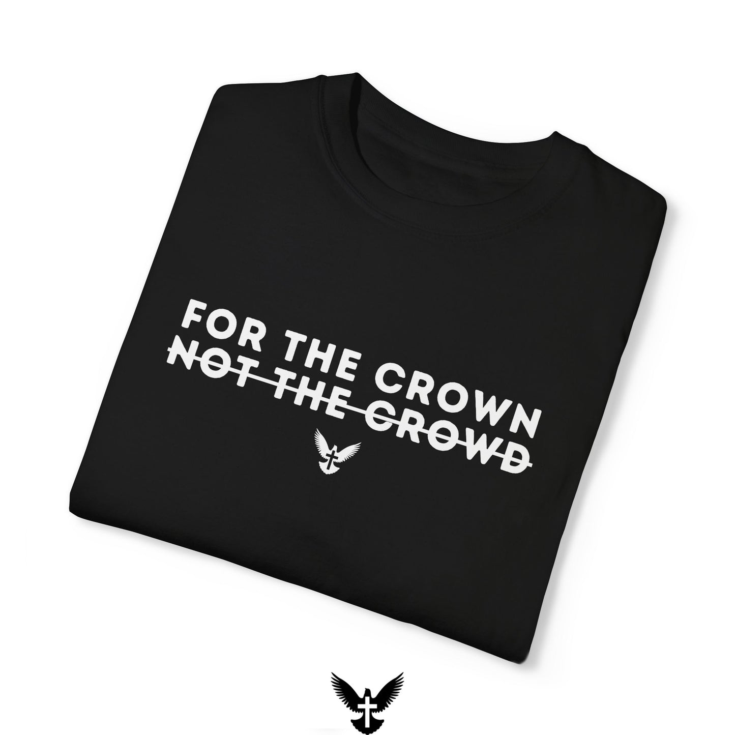‘For the Crown’ Unisex Comfort Colors T-shirt