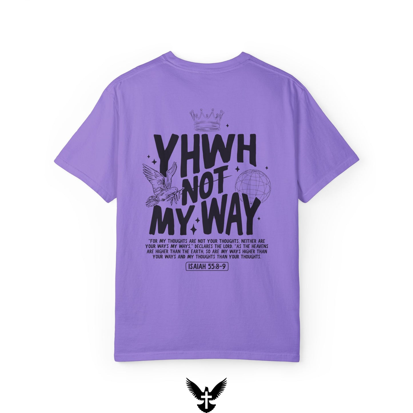 Yahweh Not My Way Tee