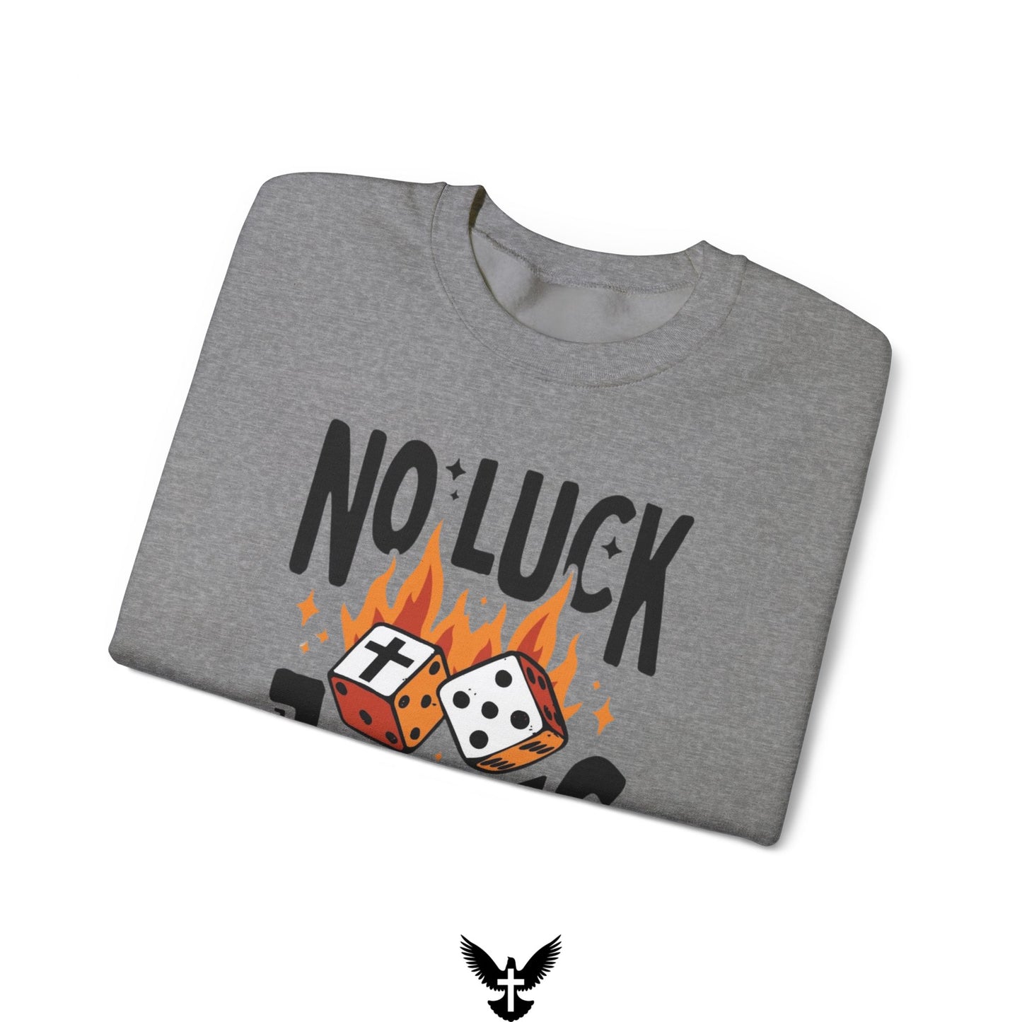 No Luck Just Jesus Unisex Crewneck Sweatshirt